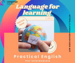 Language for Learning – Practical English