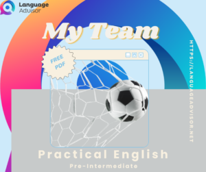 My Team – Practical English