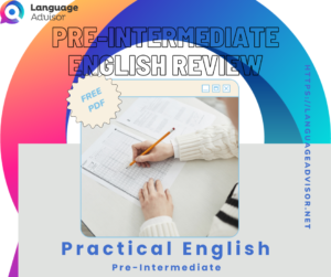 Pre-Intermediate English Review 2 – Practical English