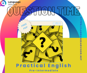 Question Time – Practical English