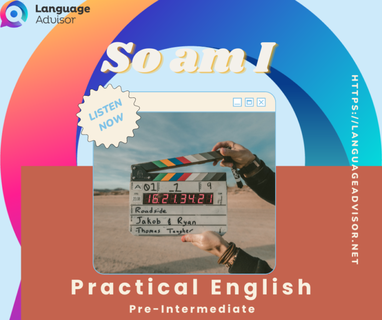 So am I – Practical English