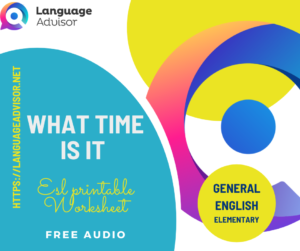 What time is it – General English Elementary