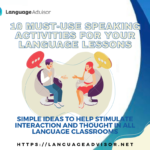 10 Must-Use Speaking Activities For Your Language Lessons