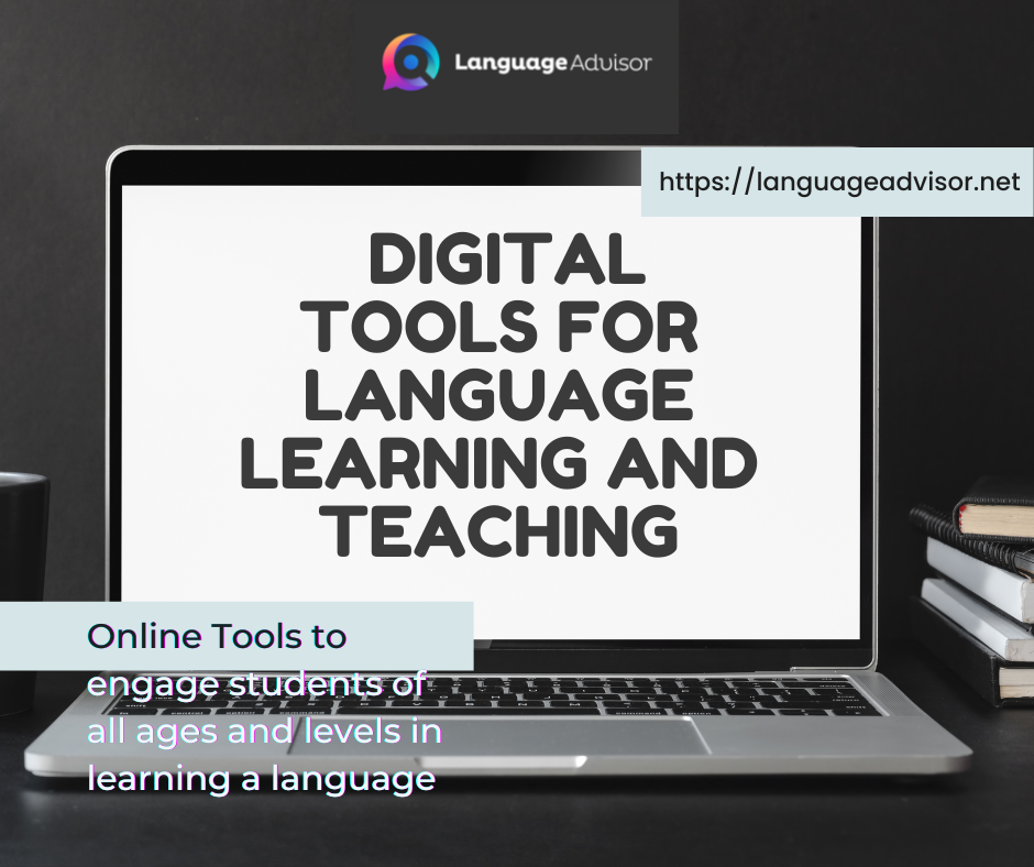 Digital Tools for Language Learning and Teaching