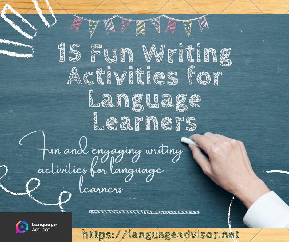 15 Fun Writing Activities For Language Learners