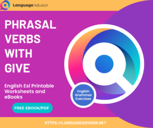 Phrasal verbs with give