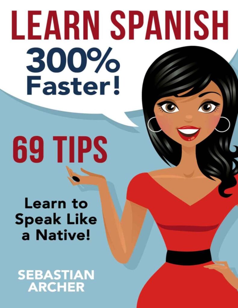 Learn Spanish Easier And Faster