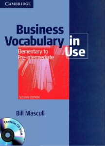 Business Vocabulary in Use: Elementary to Pre-intermediate