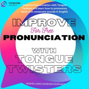 Improve Pronunciation with Tongue Twisters
