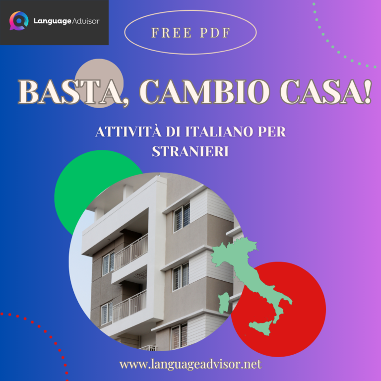Italian as second language: Basta, cambio casa!