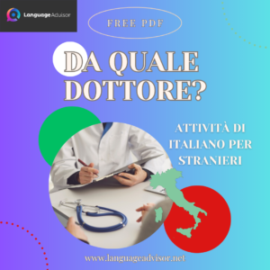 Italian as second language: Da quale dottore?