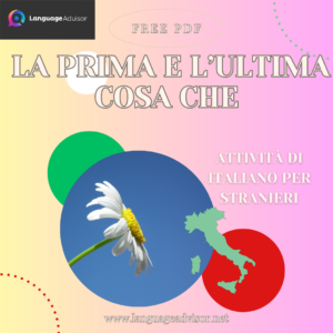 Italian as a second language: La prima e l’ultima cosa che…