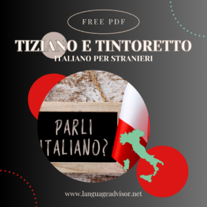 Italian as second language: Tiziano e Tintoretto