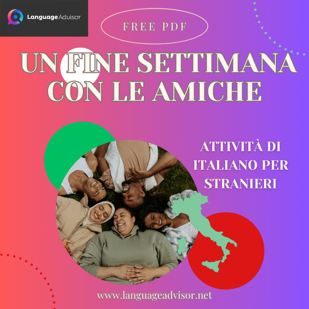 Italian As A Second Language Un Fine Settimana Con Le Amiche Italian As A Second Language Un Fine Settimana Con Le Amiche
