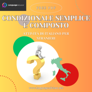 Italian as second language: Il condizionale semplice e composto