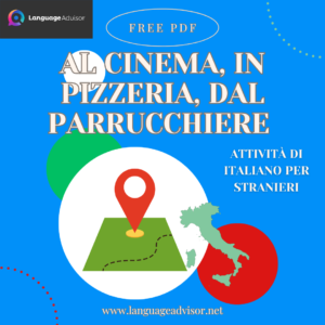 Italian as second language: Al cinema, in pizzeria, dal parrucchiere