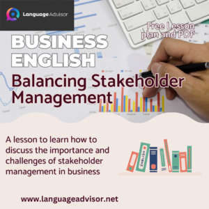 Business English Lesson: Balancing Stakeholder Management