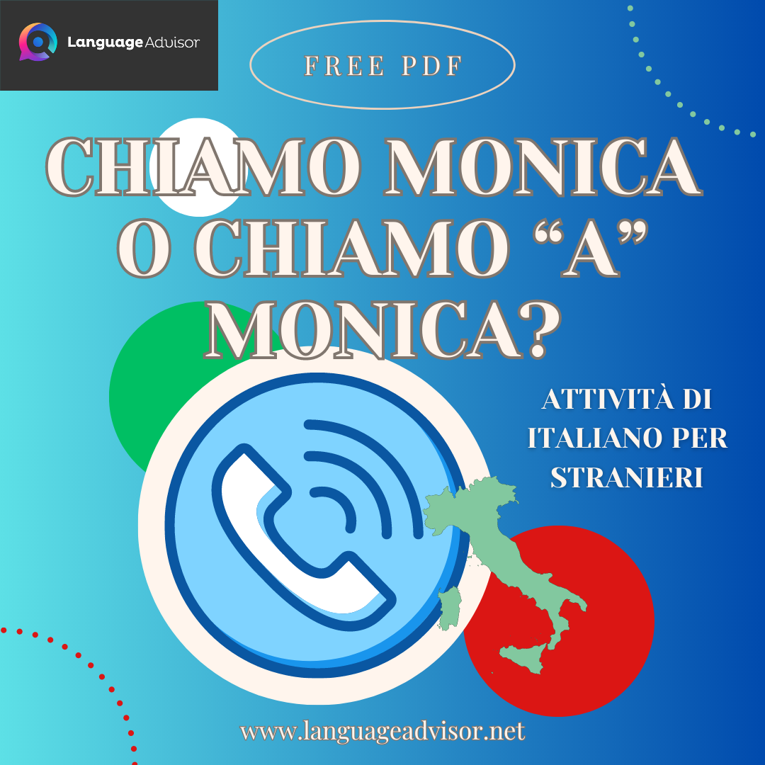 Italian as second language: Chiamo Monica o chiamo “A” Monica?