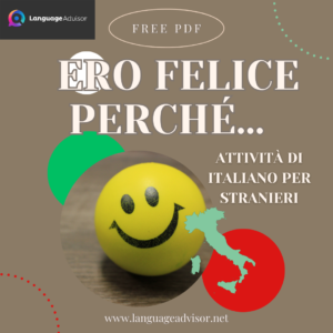 Italian as a second language: Ero felice perché…