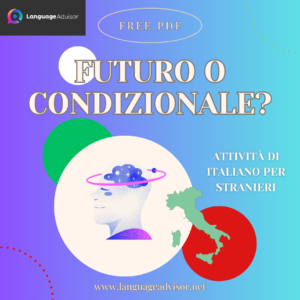 Italian as second language: Futuro o condizionale?
