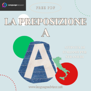 Italian as second language – La preposizione A