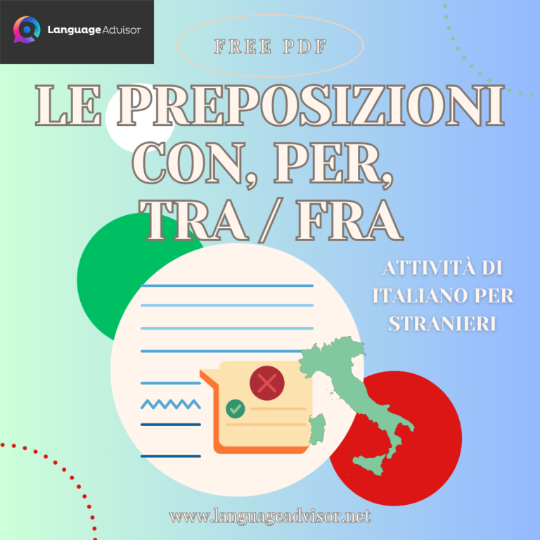 Italian as second language: Le preposizioni CON, PER, TRA / FRA