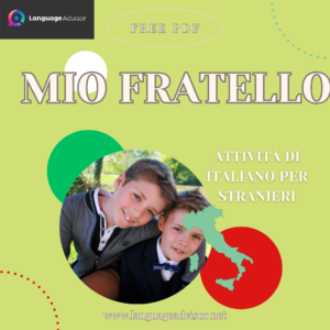 Italian as a second language: Mio fratello
