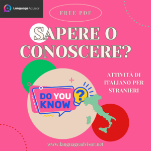 Italian as second language: Sapere o conoscere?