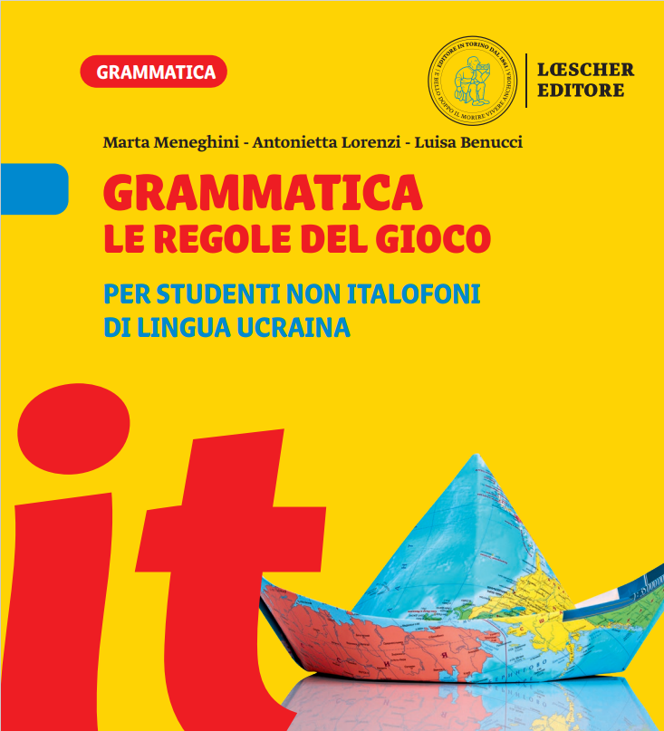Grammatica le regole del gioco per studenti non italofoni di lingua ucraina