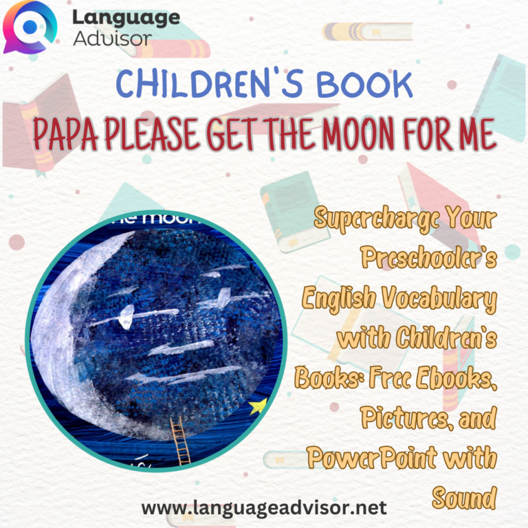 Children’s book – Papa Please Get the Moon for Me