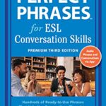 Perfect Phrases for ESL Conversation Skills