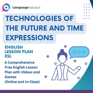 Technologies of the future and Time Expressions – Lesson Plan for ESL