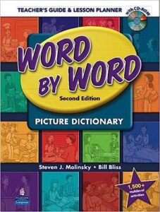 Word by Word Picture Dictionary: Teacher’s Guide & Lesson Planner