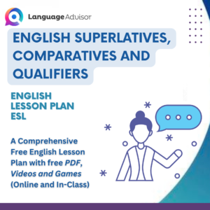 English superlatives, comparatives and qualifiers – Lesson Plan for ESL
