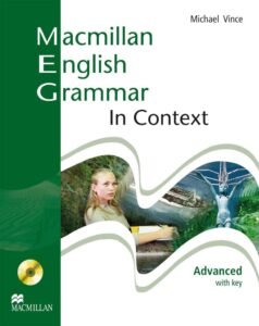 Macmillan English Grammar in Context. Advanced