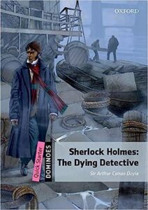 Sherlock Holmes: The Dying Detective