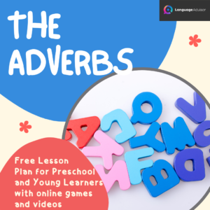 The Adverbs – Lesson Plan Young Learners