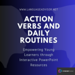 Action Verbs and Daily Routines