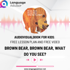 Audiovisualbook for Kids: Brown Bear, Brown Bear, What do you see?