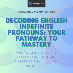 Decoding English Indefinite Pronouns: Your Pathway to Mastery