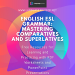 English ESL Grammar: Mastering Comparatives and Superlatives