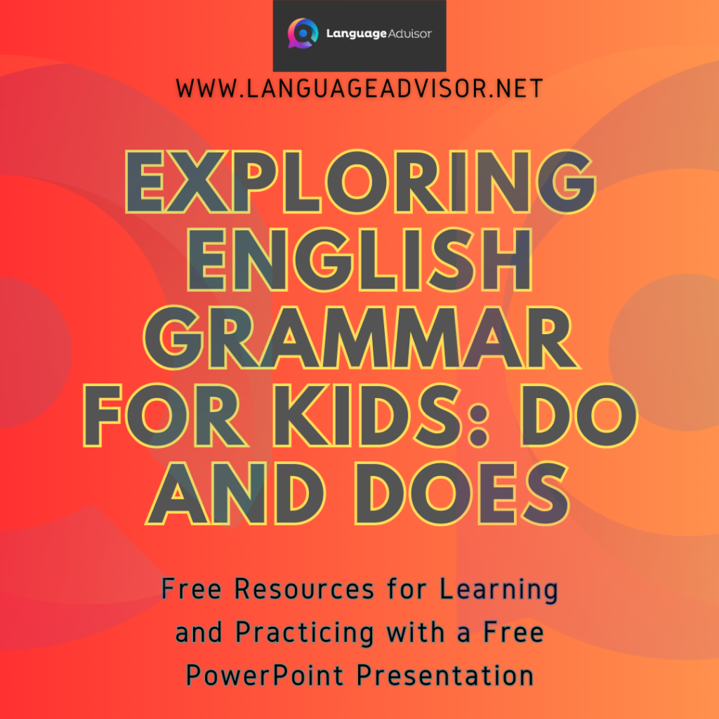 exploring-english-grammar-for-kids-do-and-does-language-advisor