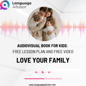 Audiovisual Book for Kids: Love Your Family