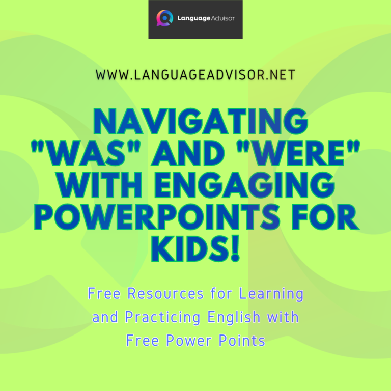 Navigating “Was” and “Were” with Engaging PowerPoints for Kids!
