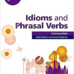 Learn and practise the verbs, prepositions and idioms you need to speak and write naturally in English
