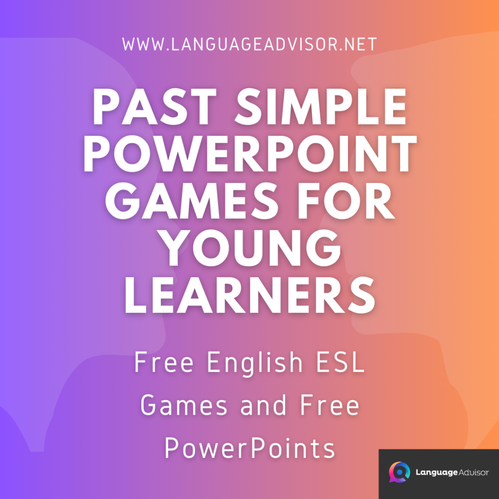 Past Simple PowerPoint Games for Young Learners - Language Advisor