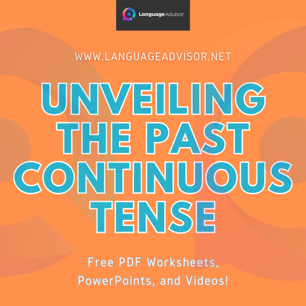 unveiling-the-past-continuous-tense-language-advisor