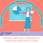 Presentation Skills Personality Adjectives & Relative Clauses