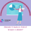 Project Skills: What makes a hero? - Language Advisor