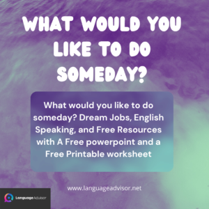 What would you like to do someday?